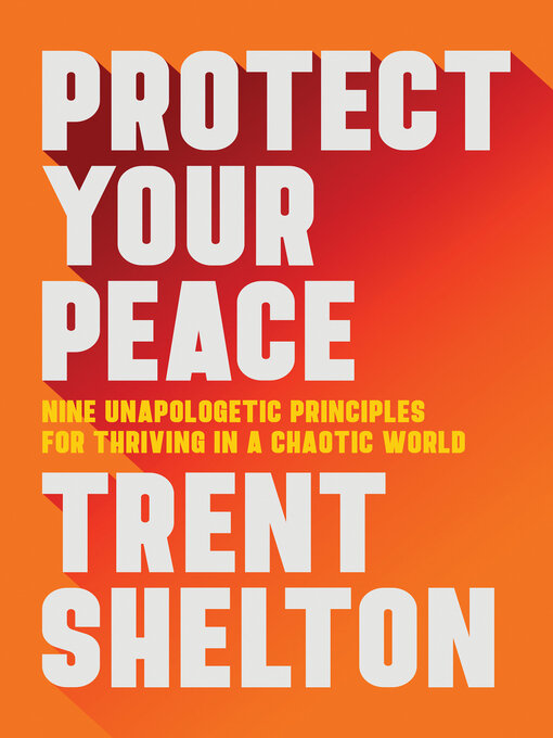 Title details for Protect Your Peace by Trent Shelton - Wait list